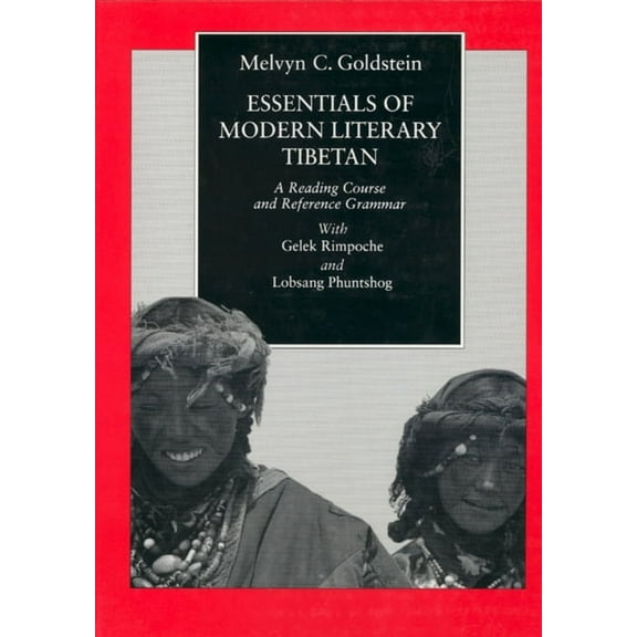 Essentials of Modern Literary Tibetan : A Reading Course and Reference Grammar (Edition 1) (Hardcover)