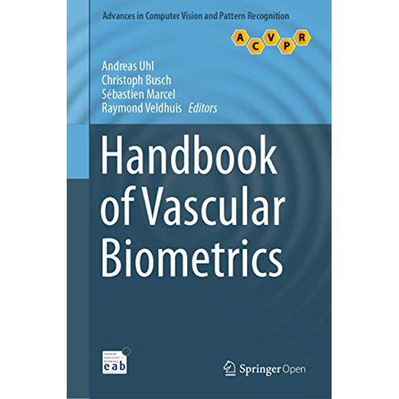 Handbook of Vascular Biometrics (Advances in Computer Vision and Pattern Recognition)