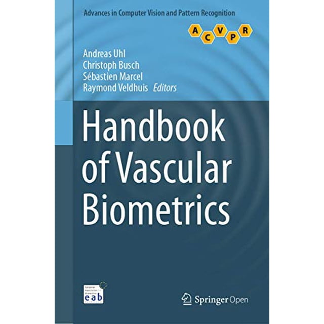 Handbook of Vascular Biometrics (Advances in Computer Vision and Pattern Recognition)