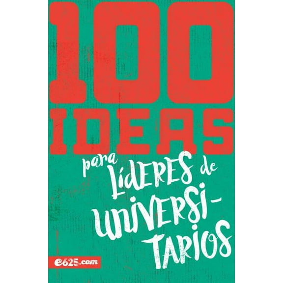 100 Ideas Para Líderes de Universaitarios (Paperback)