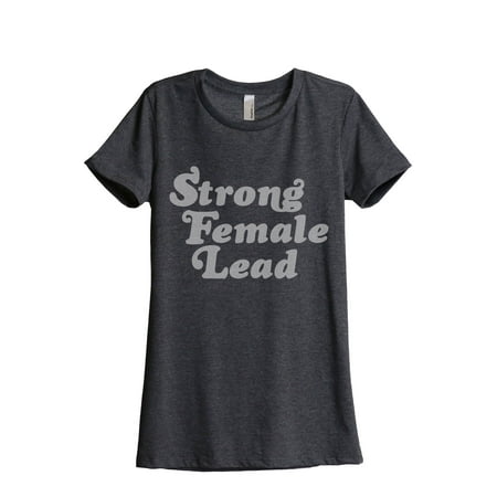 Strong Female Lead Women's Fashion Relaxed T-Shirt Tee Charcoal Grey