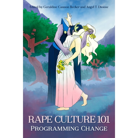 RAPE CULTURE 101: Programming Change (Paperback)