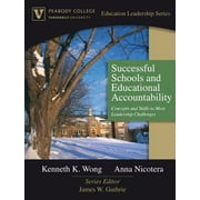 Successful Schools and Educational Accountability: Concepts and Skills to Meet Leadership Challenges (Peabody College Education Leadership Series) [Paperback - Used]