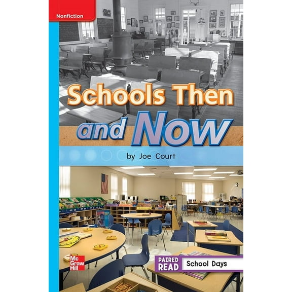 Reading Wonders Leveled Reader Schools Then and Now: On-Level Unit 3 Week 4 Grade 1, (Hardcover)