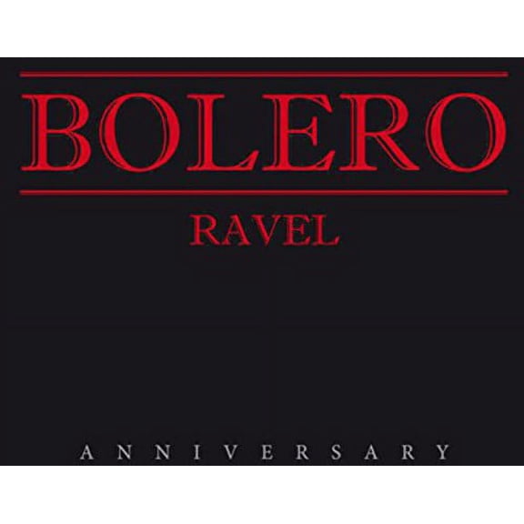 Ravel - Bolero Anniversary - Music & Performance - CD