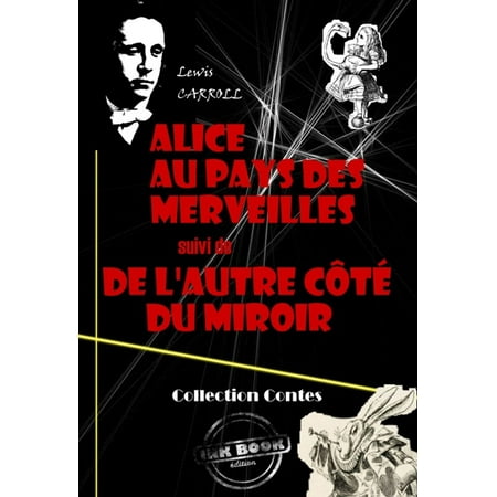Alice au pays des merveilles (suivi De l'autre côté du miroir) - eBook