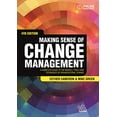 thumbnail image 1 of Pre-Owned Making Sense of Change Management: A Complete Guide to the Models, Tools and Techniques of Organizational Change (Paperback) 0749472588 9780749472580, 1 of 1