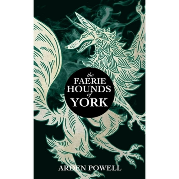 The Faerie Hounds of York (Paperback)