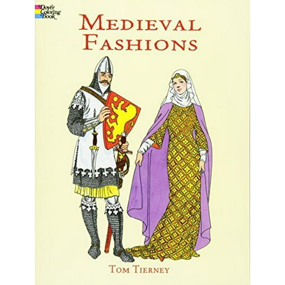 Medieval Fashions Coloring Book (Dover Fashion Coloring Book)
