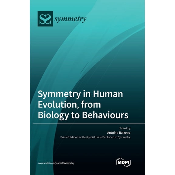 Symmetry in Human Evolution, from Biology to Behaviours, (Hardcover)