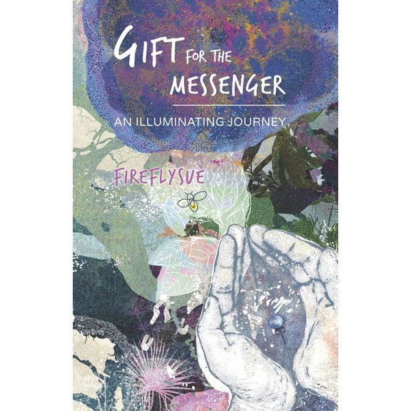 Gift for the Messenger : An Illuminating Journey (Paperback)