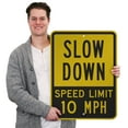 thumbnail image 2 of 18 x 12 inch “Slow Down - Speed Limit 10 MPH” Metal Sign, 63 mil Aluminum, 3M Laminated Engineer Grade Reflective Material, Black and Yellow, Made in USA, 2 of 5