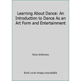 thumbnail image 1 of Pre-Owned Learning About Dance: An Introduction to Dance As an Art Form and Entertainment (Paperback) 0787264210 9780787264215, 1 of 1