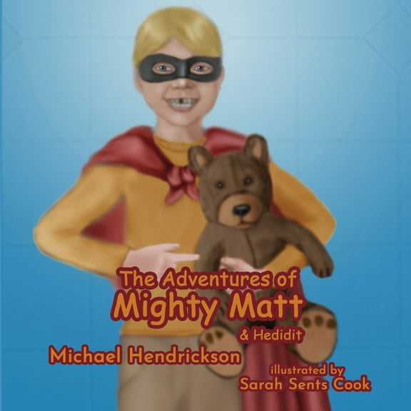 The Adventures Of Mighty Matt & Hedidit