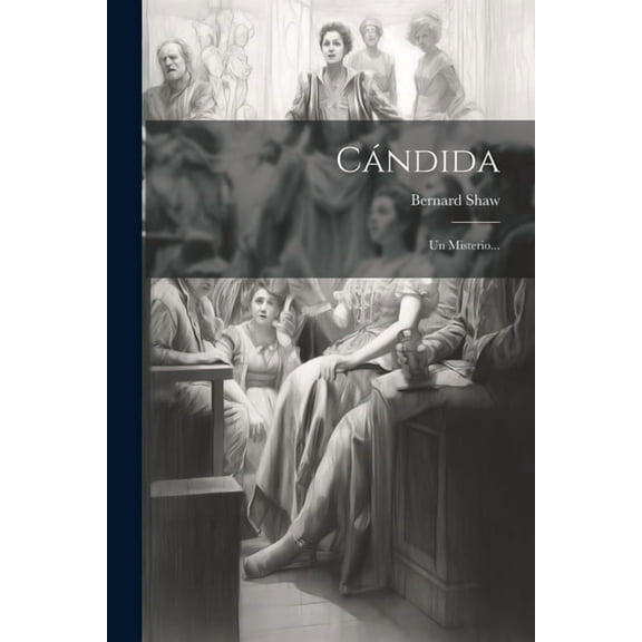 Cándida: Un Misterio... (Paperback)