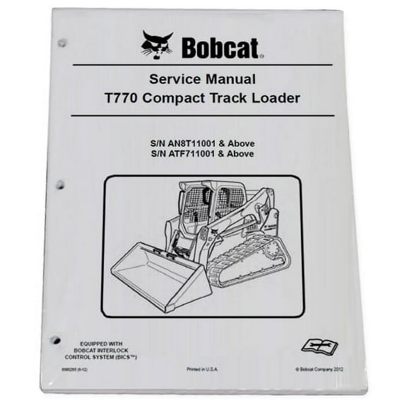 Bobcat T770 Compact Track Loader Workshop Repair  Service Manual - Part Number # 6990265