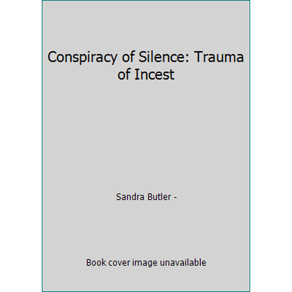 Pre-Owned Conspiracy of Silence: Trauma of Incest (Paperback) 0912078650 9780912078656