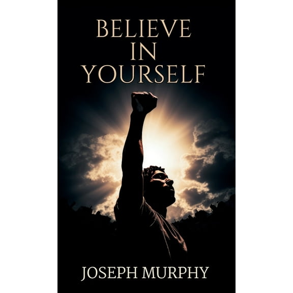Believe in Yourself, (Hardcover)