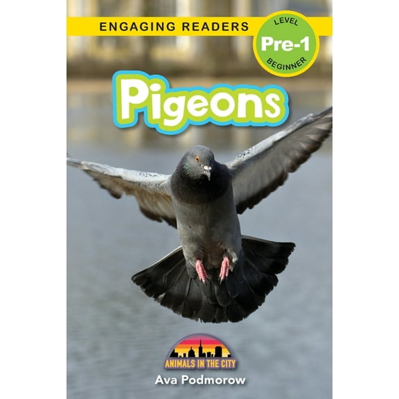 Animals in the City Pigeons: Animals in the City (Engaging Readers, Level Pre-1), Book 5, (Paperback)