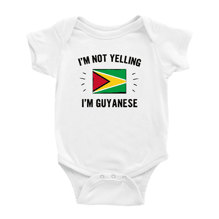 

I m Not Yelling I m Guyanese Cute Baby Bodysuit (White 0-3 Months)