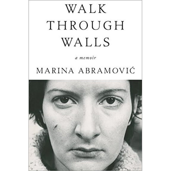 Pre-Owned Walk Through Walls: A Memoir Paperback
