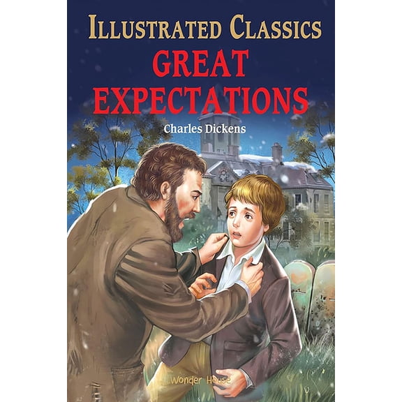 Illustrated Classics Great Expectations, (Hardcover)