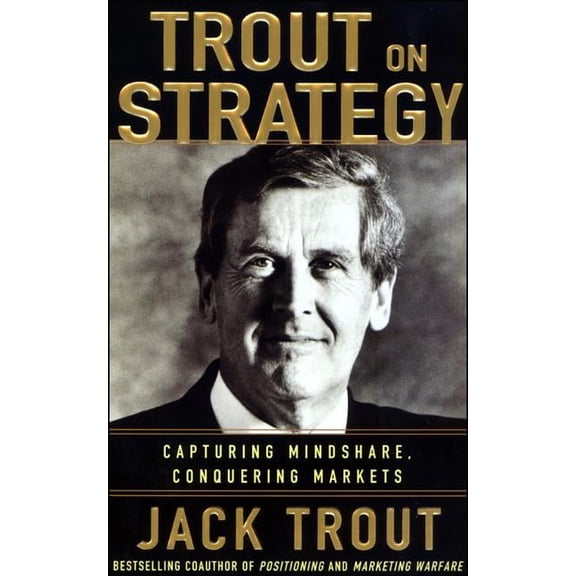 Jack Trout on Strategy, (Paperback)