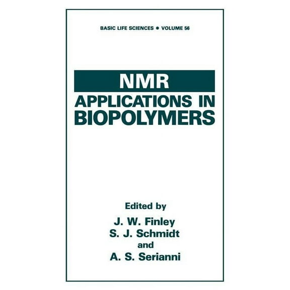 Basic Life Sciences NMR Applications in Biopolymers, Book 56, (Paperback)