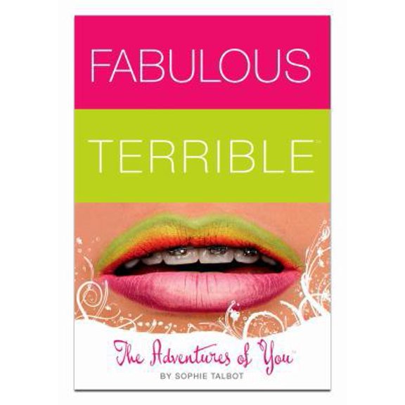 Pre-Owned Fabulous Terrible The Adventures of You (Paperback) 193339076X 9781933390765