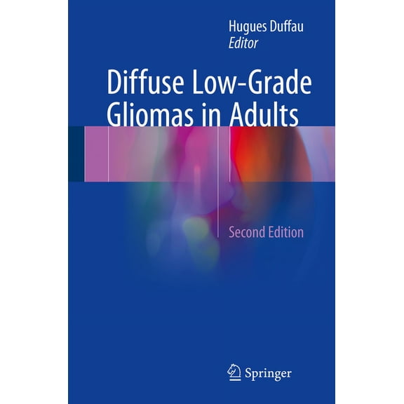 Diffuse Low-Grade Gliomas in Adults, (Hardcover)