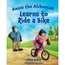 Annie the Alchemist Learns to Ride a Bike (Paperback)