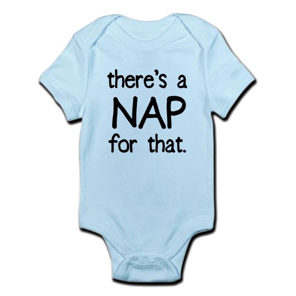 CafePress - There's A NAP For That Body Suit - Baby Light Bodysuit