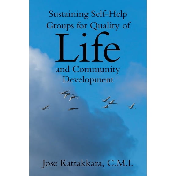 Sustaining Self-Help Groups for Quality of Life and Community Development