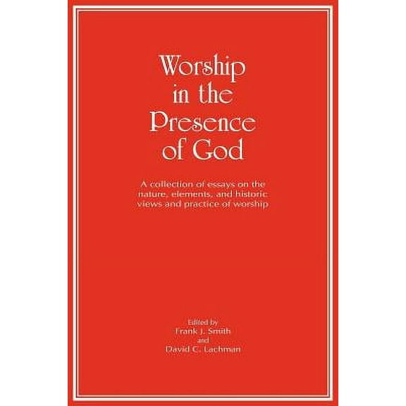Worship in the Presence of God (Paperback)