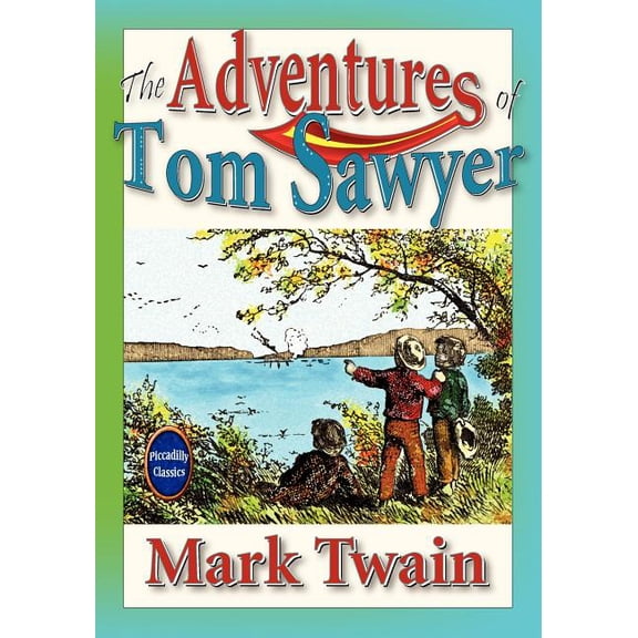 The Adventures Of Tom Sawyer (Unabridged And Illustrated), (Paperback)