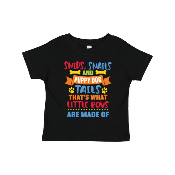 Inktastic Snips Snails and Puppy Dog Tails That's What Little Boys Boys Toddler T-Shirt