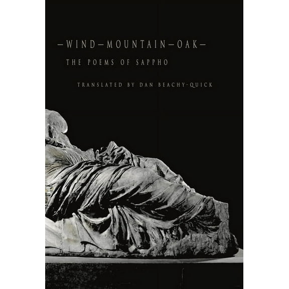 Wind–Mountain–Oak : The Poems of Sappho (Paperback)