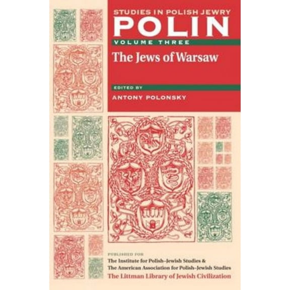 Polin: Studies in Polish Jewry Polin: Studies in Polish Jewry Volume 3: The Jews of Warsaw, Book 3, (Paperback)