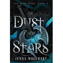The Mist King Of Dust and Stars, Book 4, (Hardcover)
