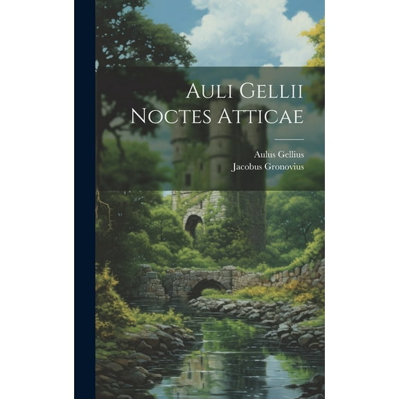 Auli Gellii Noctes Atticae (Hardcover)
