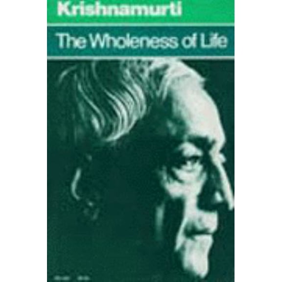 Pre-Owned The Wholeness of Life (Paperback) 0060648686 9780060648688
