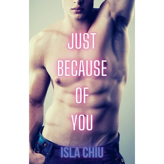 Just Because of You, (Paperback)
