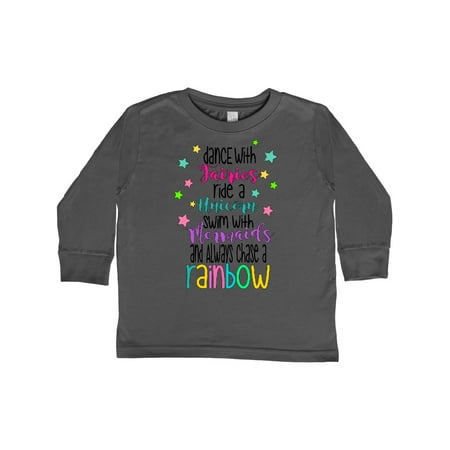 

Inktastic Dance with Fairies Ride a Unicorn Swim with Mermaids Gift Toddler Boy or Toddler Girl Long Sleeve T-Shirt