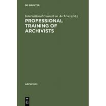 Archivum: Professional Training of Archivists (Hardcover)