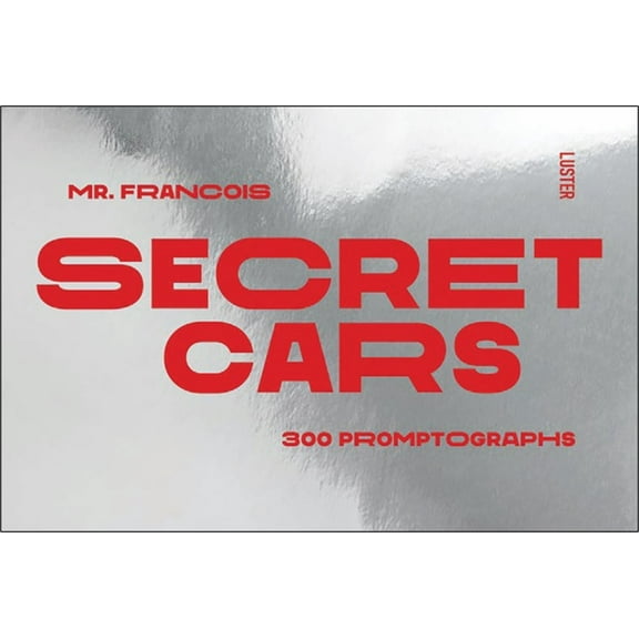 Secret Cars: 300 Promptographs, (Paperback)