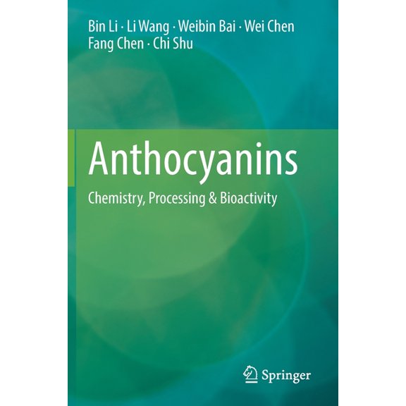 Anthocyanins: Chemistry, Processing & Bioactivity, (Paperback)