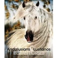 thumbnail image 1 of ANDALUSIANS AND LUSITANOS IBERIAN HORSES KOENEMANN GABRIELE BOISELLE, 1 of 2