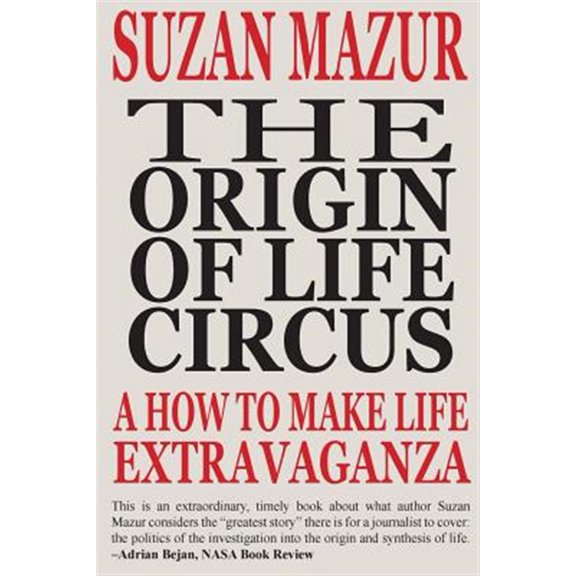 Pre-Owned The Origin of Life Circus: A How to Make Life Extravaganza