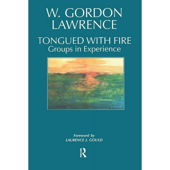 Tongued with Fire: Groups in Experience, (Paperback)