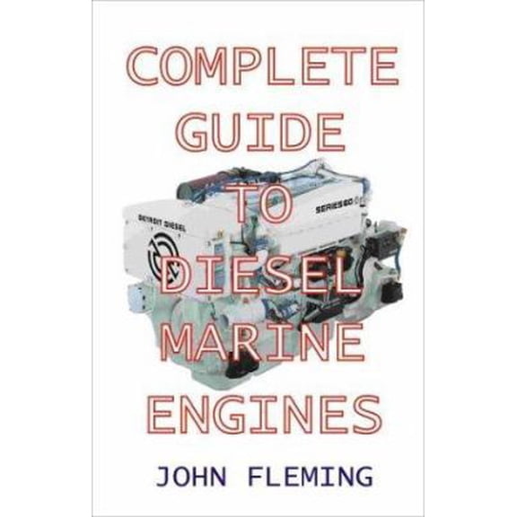 Pre-Owned Complete Guide to Diesel Marine Engines (Paperback) 1892216248 9781892216243